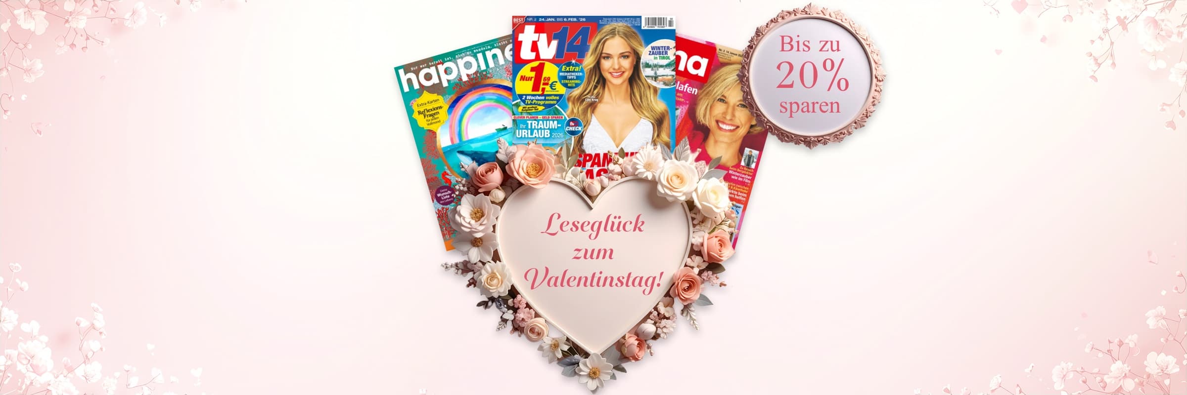 Zeitschriftenaktion zum Valentinstag: 7 Monate verschenken, nur 6 zahlen – mit Blumen-Deko.